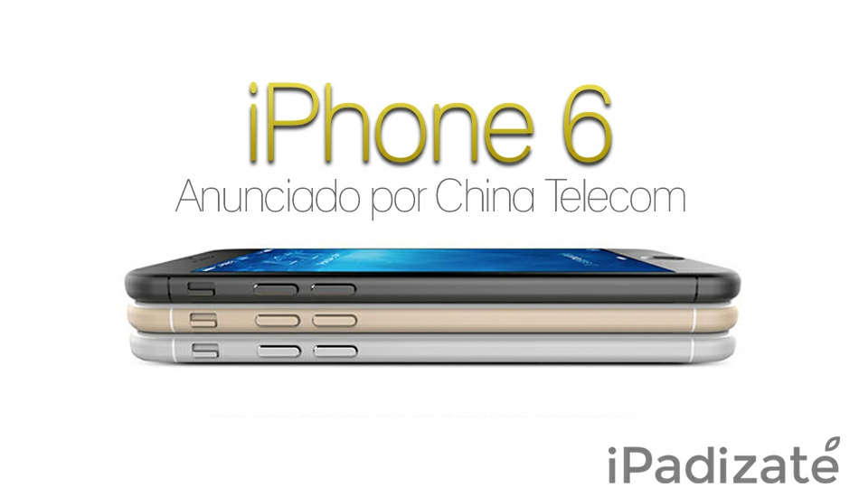 China Telecom filtra imágenes del iPhone 6 antes de la fecha oficial