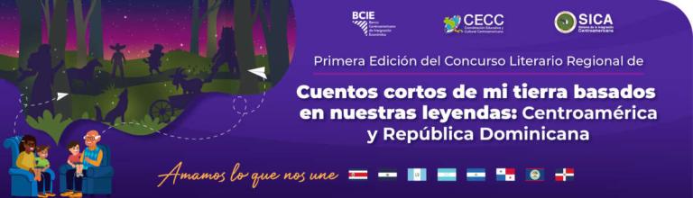 Primer Concurso Literario Regional de “Cuentos cortos de mi tierra basados en nuestras leyendas: Centroamérica y República Dominicana”