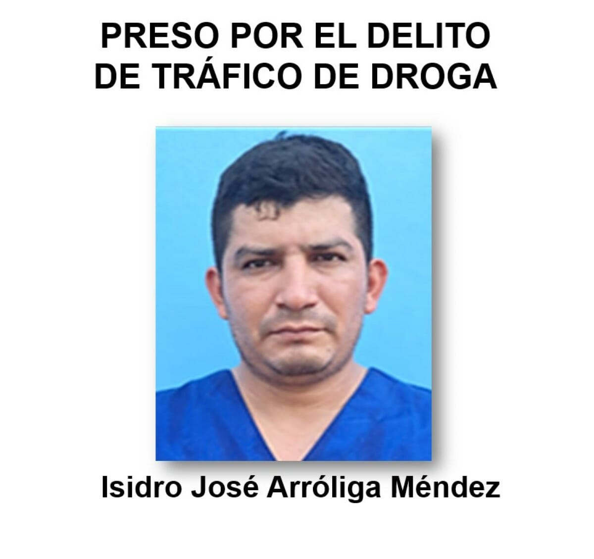 Isidro José Arróliga Méndez, de 35 años 