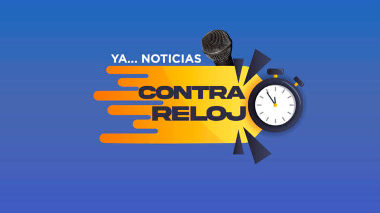 Ya Noticias ContraReloj – 06 de Marzo 2025