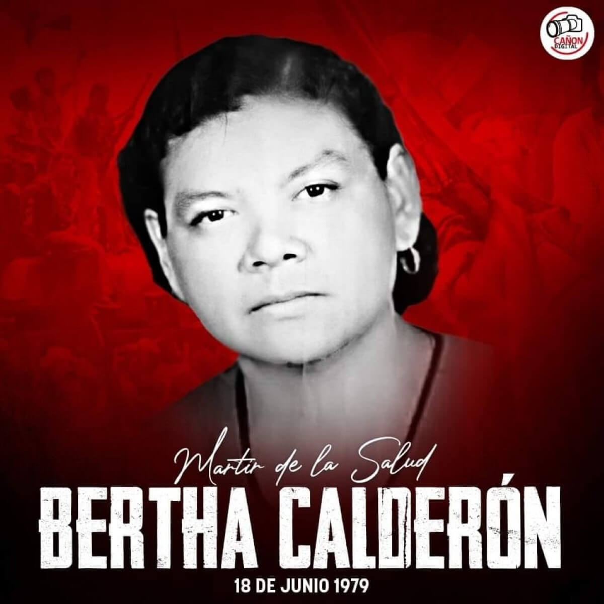 18 de Junio 1979: En el Barrio Altagracia fue asesinada la enfermera Bertha Calderón Roque