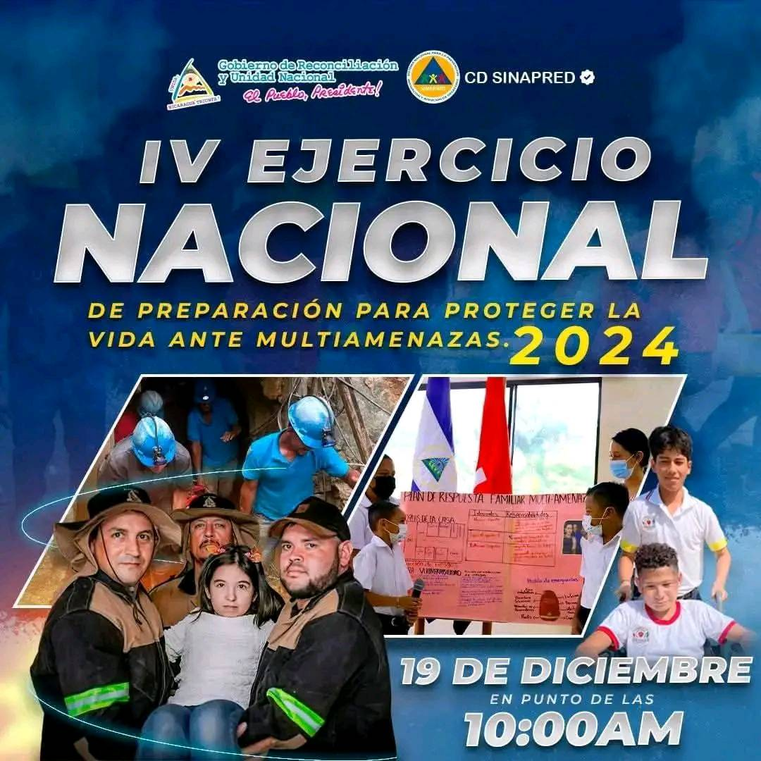 Nicaragua se prepara para el IV Ejercicio Nacional de Preparación para Proteger la Vida ante Situaciones Multiamenazas, a realizarse el 19 de diciembre a las 10:00 de la mañana