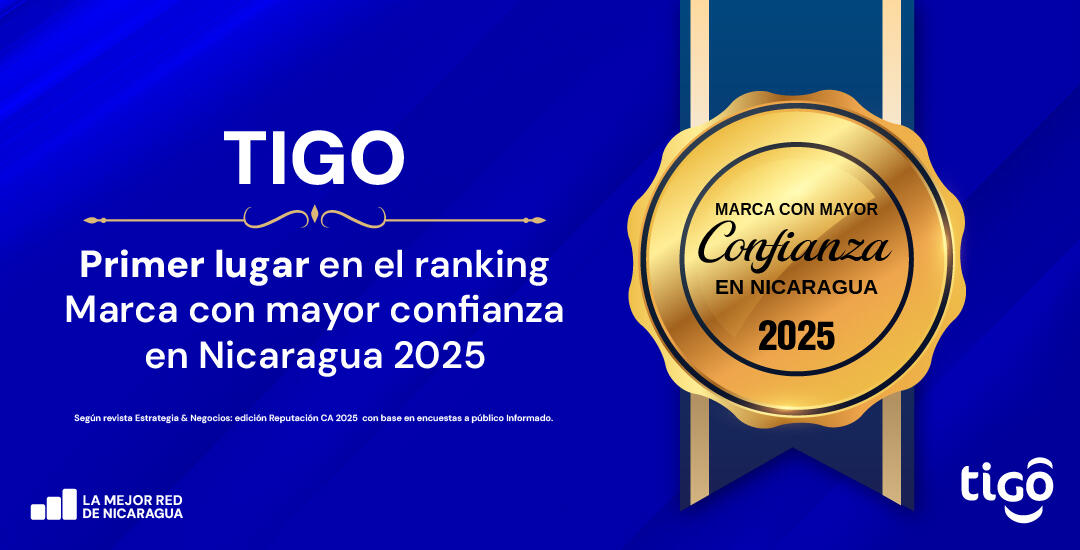 Tigo Nicaragua conquista el primer lugar como marca de mayor confianza según estudio regional