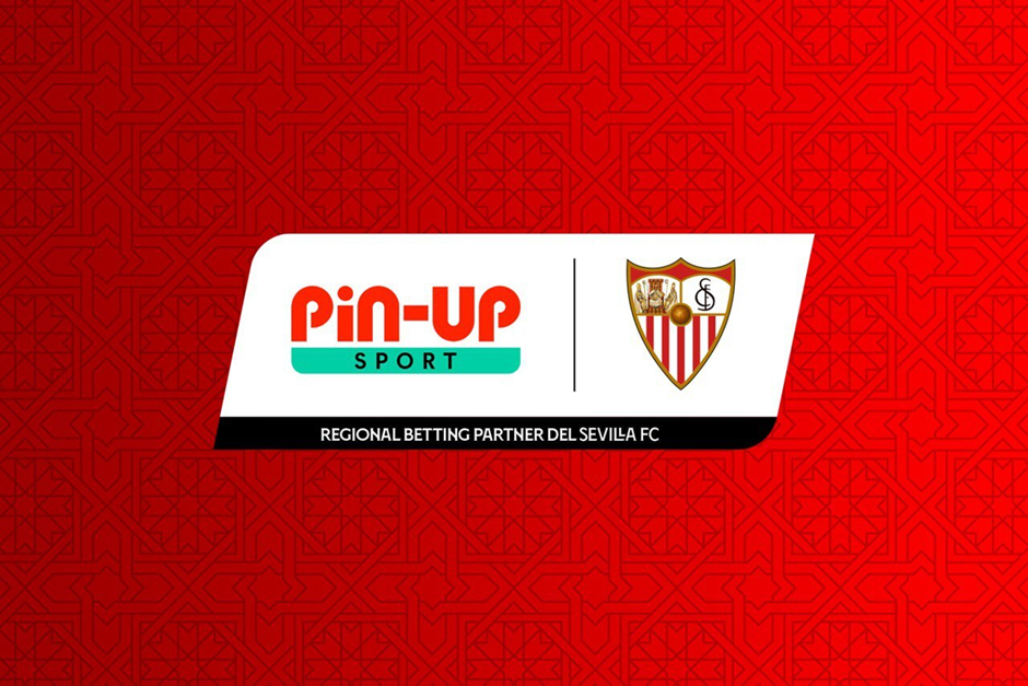 PIN-UP y Sevilla FC: Alianza estratégica en Latinoamérica
