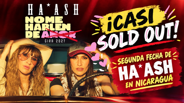 ¡Casi sold out! segunda fecha de Ha*Ash en Nicaragua