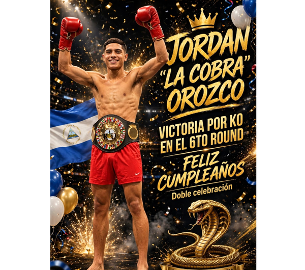 Victoria y cumpleaños para Jordan «La Cobra» Orozco